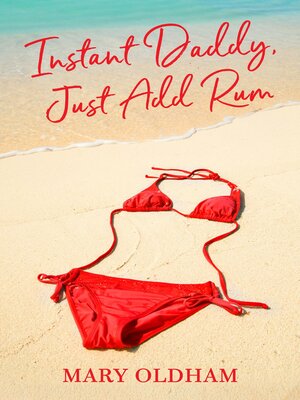 cover image of Instant Daddy, Just Add Rum